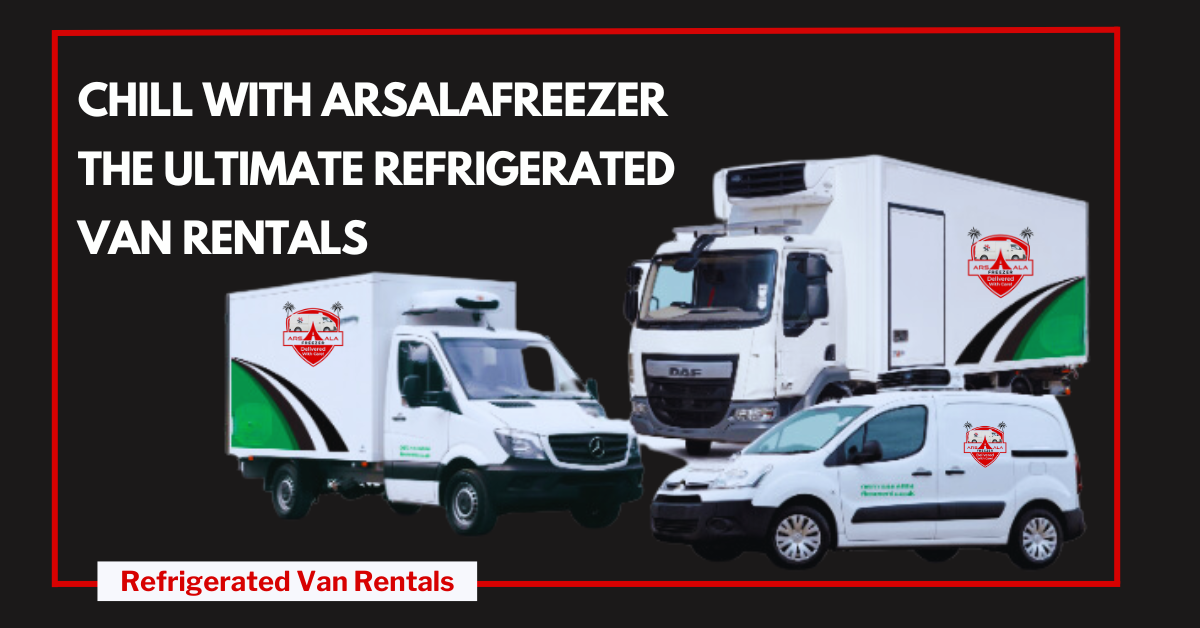 Refrigerated Van is the Perfect Solution for Your Cold Storage Needs